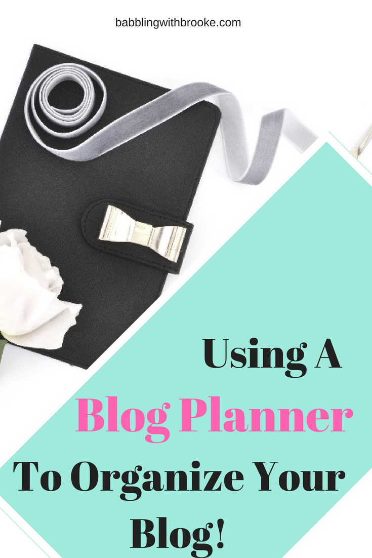Using A Blog Planner TO Organize Your Blog!